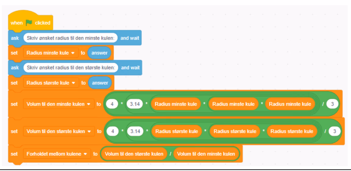 Det samme programmet vist som blokker, der brukeren spørres om radius til den minste og den største kulen, volumene regnes ut og forholdet mellom dem settes til volumet til den største delt på volumet til den minste