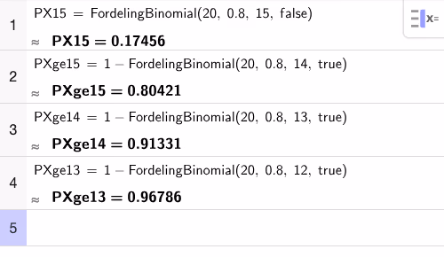 GeoGebra CAS-utregning av P(X=15), P(X≥15), P(X≥14) og P(X≥13)